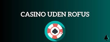 Online Casino Uden Om Rufus Opdag Din Spiloplevelse Online Casino Uden Om Rufus Opdag Din Spiloplevelse