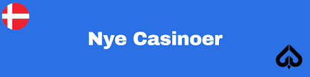 Nye Casinoer i Danmark En Udvikling af Spiloplevelsen Nye Casinoer i Danmark En Udvikling af Spiloplevelsen
