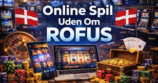 Oplev Spændingen ved Casinoer Uden Rofus Oplev Spændingen ved Casinoer Uden Rofus