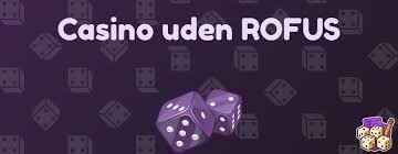 Oplev Spændingen ved Casinoer Uden Rofus Oplev Spændingen ved Casinoer Uden Rofus